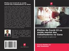 Capa do livro de Efeitos da Covid-19 na saúde mental dos trabalhadores no Gana 