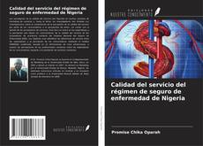 Capa do livro de Calidad del servicio del régimen de seguro de enfermedad de Nigeria 