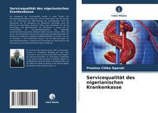 Portada del libro de Servicequalität des nigerianischen Krankenkasse