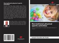 Recreational physical sports activities的封面