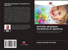 Activités physiques récréatives et sportives kitap kapağı