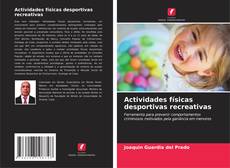 Couverture de Actividades físicas desportivas recreativas