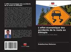 Couverture de L'effet économique des accidents de la route en Éthiopie