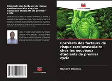 Buchcover von Corrélats des facteurs de risque cardiovasculaire chez les nouveaux étudiants de premier cycle