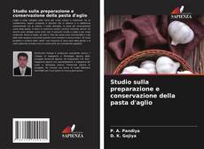Buchcover von Studio sulla preparazione e conservazione della pasta d'aglio