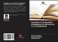 Обложка Synthèse et évaluation biologique de dérivés du 1,2,3-oxadiazole