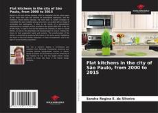 Flat kitchens in the city of São Paulo, from 2000 to 2015的封面