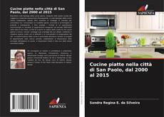 Portada del libro de Cucine piatte nella città di San Paolo, dal 2000 al 2015