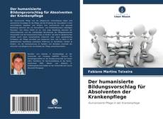 Der humanisierte Bildungsvorschlag für Absolventen der Krankenpflege的封面