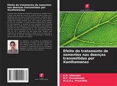 Capa do livro de Efeito do tratamento de sementes nas doenças transmitidas por Xanthomonas 