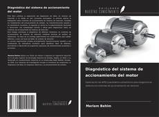 Portada del libro de Diagnóstico del sistema de accionamiento del motor