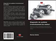 Обложка Diagnostic du système d'entraînement du moteur