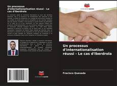 Buchcover von Un processus d'internationalisation réussi - Le cas d'Iberdrola