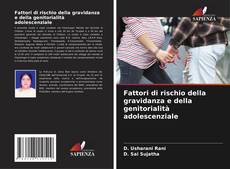 Fattori di rischio della gravidanza e della genitorialità adolescenziale的封面