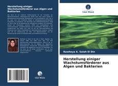 Capa do livro de Herstellung einiger Wachstumsförderer aus Algen und Bakterien 