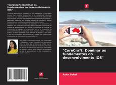 Couverture de "CoreCraft: Dominar os fundamentos do desenvolvimento iOS"