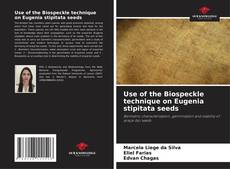 Use of the Biospeckle technique on Eugenia stipitata seeds的封面