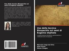 Portada del libro de Uso della tecnica Biospeckle sui semi di Eugenia stipitata