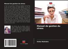 Manuel de gestion du stress kitap kapağı