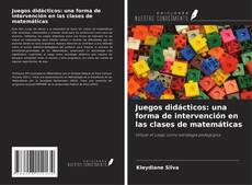 Couverture de Juegos didácticos: una forma de intervención en las clases de matemáticas