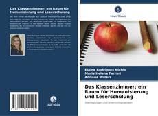 Обложка Das Klassenzimmer: ein Raum für Humanisierung und Leserschulung