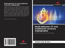 Multi-detector CT and traditional coronary angiography的封面