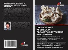 Portada del libro de COLTIVAZIONE ASSENICA DI PLEUROTUS OSTREATUS VAR. FLORIDA