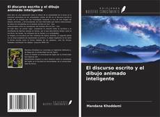 Capa do livro de El discurso escrito y el dibujo animado inteligente 