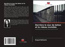 Derrière le mur de béton et le rideau invisible kitap kapağı