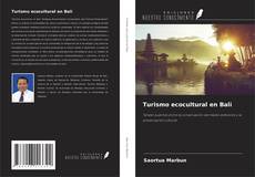 Couverture de Turismo ecocultural en Bali