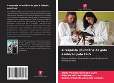 Portada del libro de A resposta imunitária do gato à infeção pelo FeLV