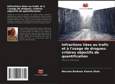 Bookcover of Infractions liées au trafic et à l'usage de drogues: critères objectifs de quantification