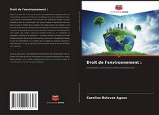 Bookcover of Droit de l'environnement :