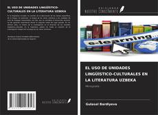 Portada del libro de EL USO DE UNIDADES LINGÜÍSTICO-CULTURALES EN LA LITERATURA UZBEKA