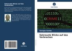 Bookcover of Gekreuzte Blicke auf das Verbrechen