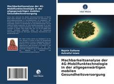 Обложка Machbarkeitsanalyse der 4G-Mobilfunktechnologie in der allgegenwärtigen mobilen Gesundheitsversorgung