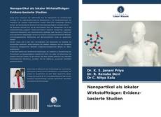 Bookcover of Nanopartikel als lokaler Wirkstoffträger: Evidenz-basierte Studien