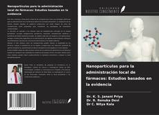 Couverture de Nanopartículas para la administración local de fármacos: Estudios basados en la evidencia