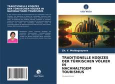 Portada del libro de TRADITIONELLE KODIZES DER TÜRKISCHEN VÖLKER IN NACHHALTIGEM TOURISMUS