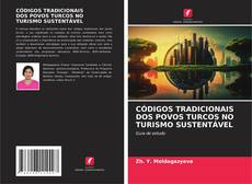 Portada del libro de CÓDIGOS TRADICIONAIS DOS POVOS TURCOS NO TURISMO SUSTENTÁVEL