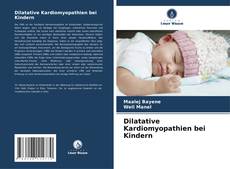 Обложка Dilatative Kardiomyopathien bei Kindern