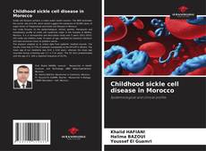 Childhood sickle cell disease in Morocco的封面