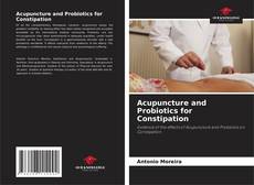 Acupuncture and Probiotics for Constipation的封面