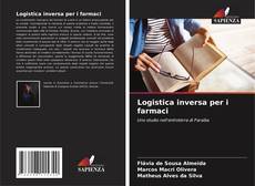 Portada del libro de Logistica inversa per i farmaci