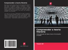 Couverture de Compreender a teoria literária