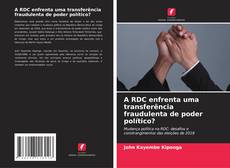 Portada del libro de A RDC enfrenta uma transferência fraudulenta de poder político?