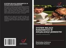 Bookcover of SYSTEM RELACJI RODZINNYCH W SOCJALIZACJI JEDNOSTKI