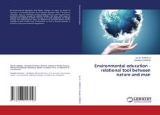 Copertina di Environmental education - relational tool between nature and man