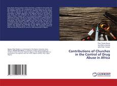 Bookcover of Contributions of Churches in the Control of Drug Abuse in Africa