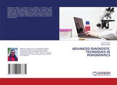 Bookcover of ADVANCED DIAGNOSTIC TECHNIQUES IN PERIODONTICS